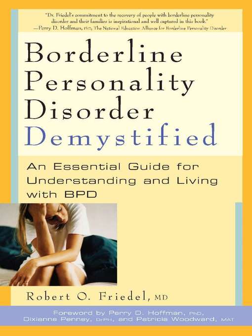 Title details for Borderline Personality Disorder Demystified by Robert  O. Friedel - Wait list